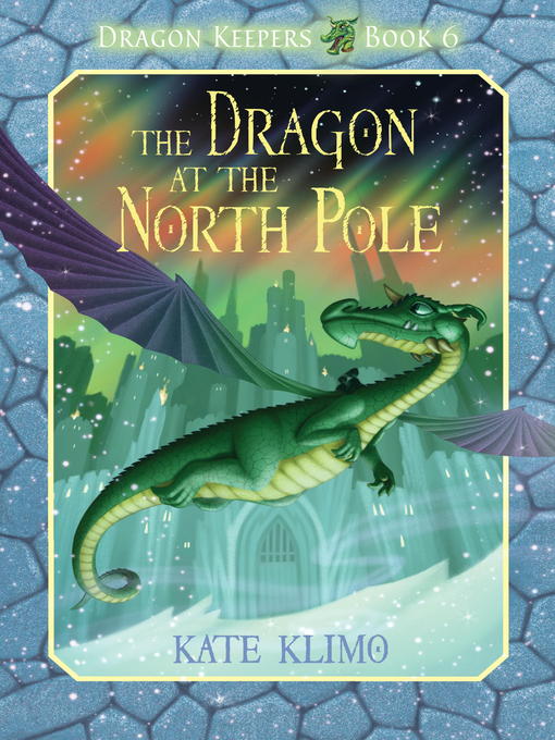 Title details for The Dragon at the North Pole by Kate Klimo - Available